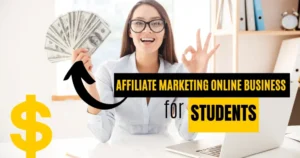 Affiliate marketing for students