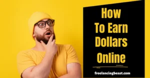 How to Earn Dollars Online