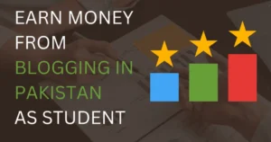 How to earn money online in Pakistan for students with blogging