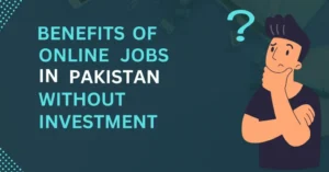 benefits of online jobs in pakistan