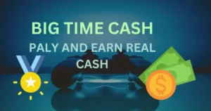 big time cash online earning games