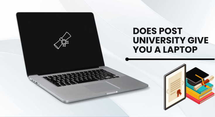does post university give you a laptop