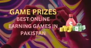game prizes online earning games in pakistan