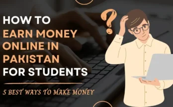 how to earn money online in Pakistan for students
