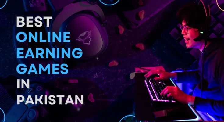online earning games in pakistan