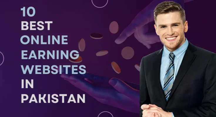 online earning websites in Pakistan